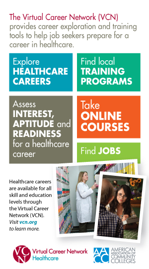 The Virtual Center Network provides career exploration and training tools to help job seekers prepare for a career in healthcare.
